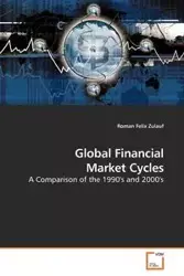 Global Financial Market Cycles - Roman Felix Zulauf