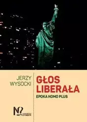 Głos liberała - Jerzy Wysocki