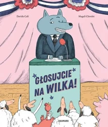 Głosujcie na Wilka! - Davide Cali