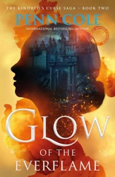 Glow of the Everflame. The Kindred's Curse Saga Book 2 - Cole Penn