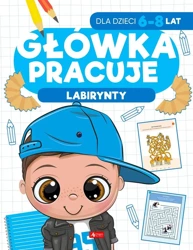 Główka pracuje. Labirynty - Iwona Baturo