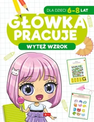 Główka pracuje. Wytęż wzrok - Iwona Baturo