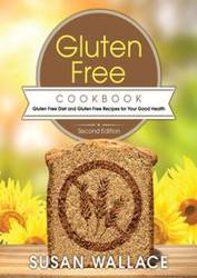 Gluten Free Cookbook [Second Edition] - Wallace Susan