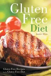 Gluten Free Diet - Allen Janice