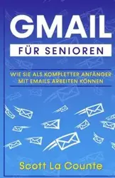 Gmail Für Senioren - Scott La Counte