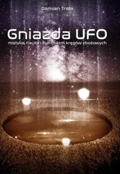 Gniazda UFO - Damian Trela