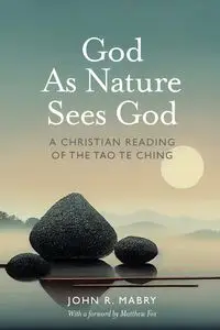 God As Nature Sees God - John Mabry R