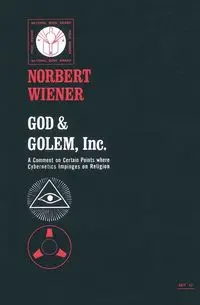 God & Golem, Inc. - Norbert Wiener