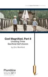 God Magnified, Part 8 - Eric Mumford