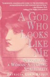 God Who Looks Like Me - Patricia Lyn Reilly