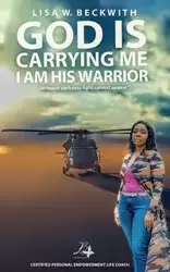 God is Carrying Me - Lisa W. Beckwith