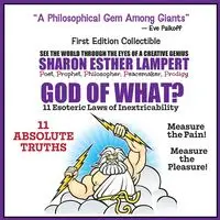 God of What? 11 Esoteric Laws of Inextricability - Q - Sharon Esther Lampert