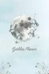 Goddess Planner - Undated Weekly, Monthly 6"x 9" with Moon Journal, To-Do Lists, Self-Care and Habit Tracker - Vetault Sze Wing