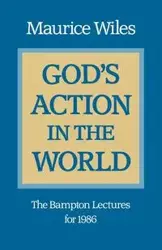 God's Action in the World - Maurice F. Wiles