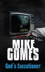 God's Executioner - Mike Gomes