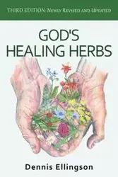 God's Healing Herbs - Dennis Ellingson