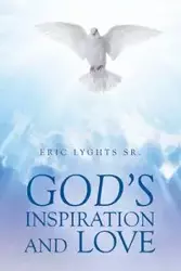 God's Inspiration and Love - Lyghts Sr. Eric