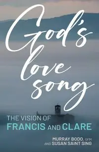 God's Love Song - Murray Bodo
