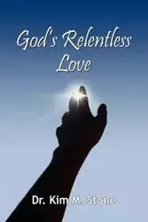 God's Relentless Love - Kim Stone