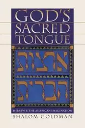 God's Sacred Tongue - Goldman Shalom