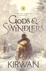 Gods and Swindlers - Laura Kirwan