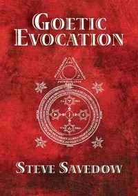 Goetic Evocation - Steve Savedow