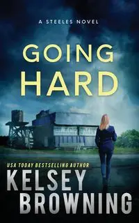 Going Hard - Kelsey Browning