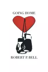 Going Home - P. Bell Robert