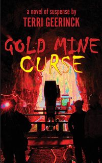 Gold Mine Curse - Terri Geerinck