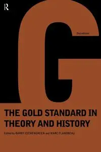 Gold Standard In Theory & History - Barry Eichengreen