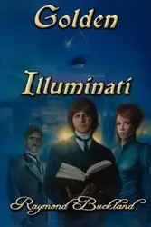 Golden Illuminati - Raymond Buckland