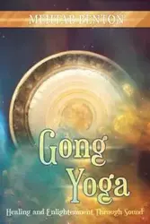 Gong Yoga - Benton Mehtab