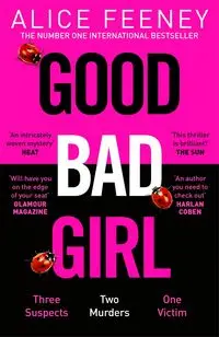 Good Bad Girl - Alice Feeney