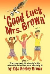 Good Luck, Mrs. Brown... - Rita Keeley Brown