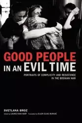 Good People in an Evil Time - Svetlana Broz