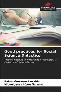 Good practices for Social Science Didactics - Rafael Guerrero Elecalde