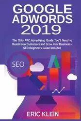 Google AdWords 2019 - Eric Klein