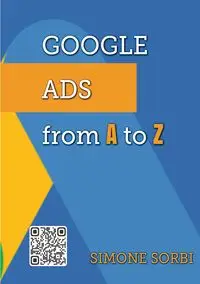 Google Ads from A to Z - Simone Sorbi