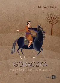 Gorączka - Dicle Mehmet