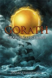 Gorath T.2 Krawędź otchłani - Janusz Stankiewicz