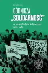 Górnicza "Solidarność" - Jan Jurkiewicz