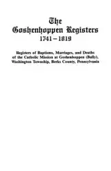 Goshenhoppen Registers, 1741-1819 - American Catholic Historical Society of