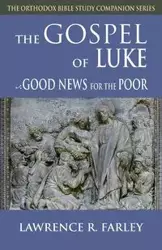 Gospel of Luke - Lawrence Farley R