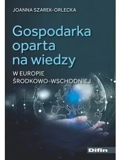 Gospodarka oparta na wiedzy w Europie.. - Joanna Szarek-Orlecka