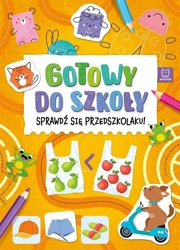 Gotowy do szkoły. Sprawdź się przedszkolaku! - Agata Giełczyńska-Jonik