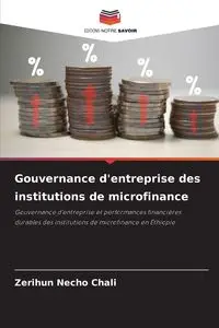 Gouvernance d'entreprise des institutions de microfinance - Chali Zerihun Necho