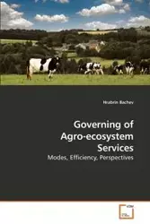 Governing of Agro-ecosystem Services - Bachev Hrabrin