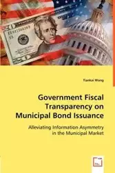 Government Fiscal Transparency on Municipal Bond Issuance - Wang Tiankai