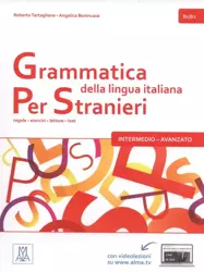 Grammatica delle lingua italiana Per Stranieri B1-B2 - Roberto Tartaglione, Angelica Benincasa