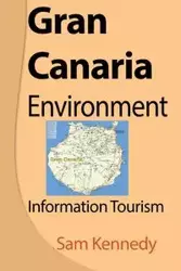 Gran Canaria Environment - Sam Kennedy